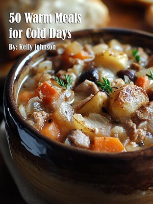 cover image of 50 Warm Meals for Cold Days